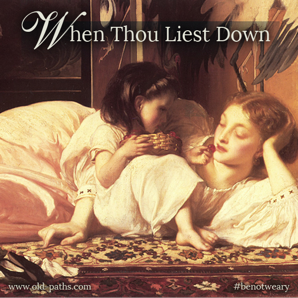 When Thou Liest Down…